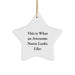 Funny Nurse Gifts Star Ornaments for Nurses This Is What An Awesome Nurse Looks Like Unique Gifts from Friends to Nurses for Christmas - Image 1