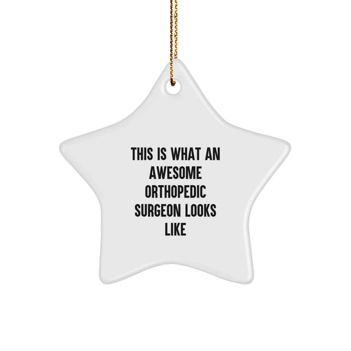 Funny Orthopedic Surgeon Gifts for Men - This Is What Awesome Orthopedic Surgeons Looks Like Star Ornament, Christmas Unique Gifts from Friends - Image 1