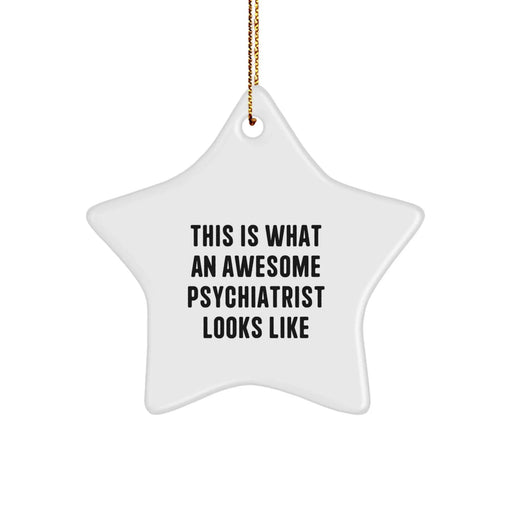 Funny Psychiatrist Gifts from Men to Women for Christmas Unique Star Ornament Quotes - Image 1