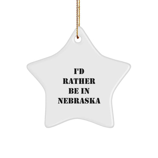 Funny Nebraska Star Ornament Gifts from Friends and Family for Nebraska Lovers I'd Rather Be In Nebraska Christmas Unique Gifts - Image 1