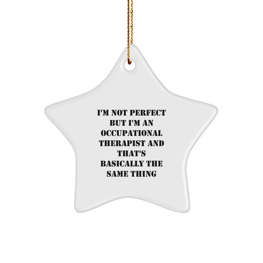 Funny Occupational Therapist Star Ornament Gifts from Friends for Occupational Therapist at Christmas Unique Gifts - Image 1