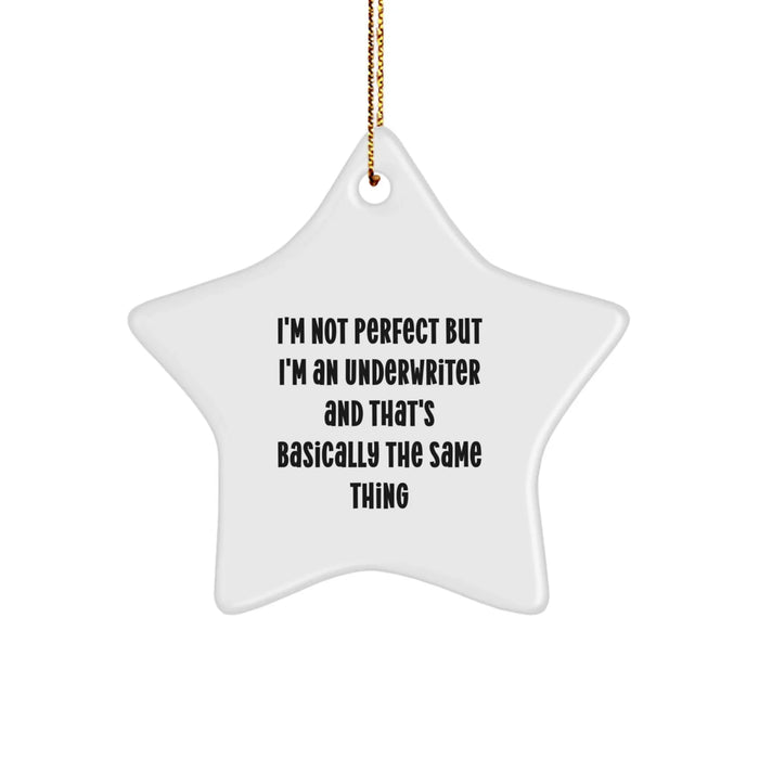 Funny Underwriter Gifts for Christmas Unique Star Ornament from Friends, Inspirational Humor for Underwriter Women Coworkers Family - Image 1
