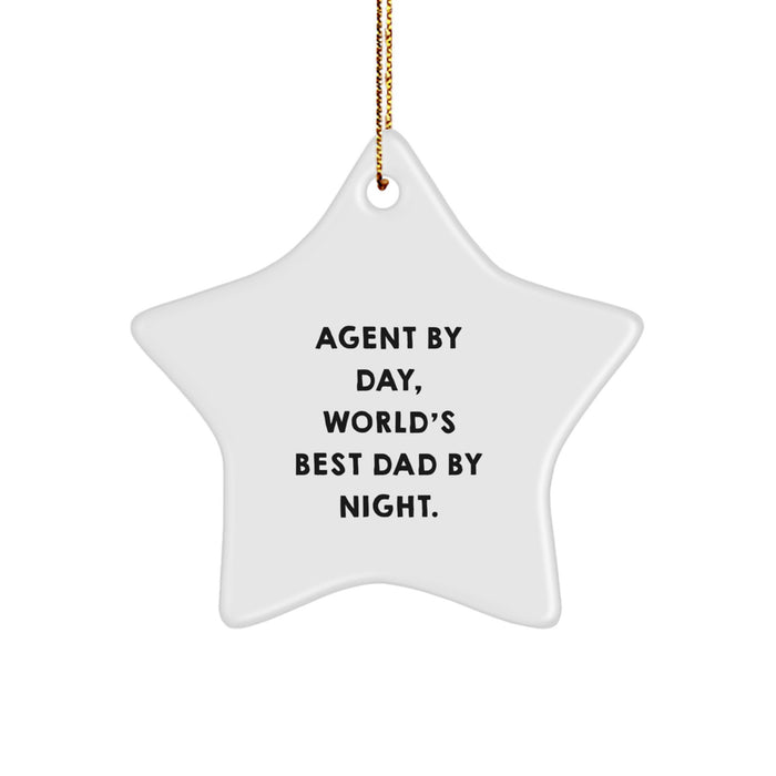 Agent By Day, World's Best Dad By Night - Funny Star Ornament, Gifts from Dad to Agent, Christmas Unique Agent Gifts - Image 1