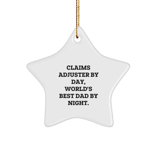Funny Claims Adjuster Star Ornament, Gifts from Dad, for Claims Adjuster, Christmas Unique Gifts, Star Shaped, White Color - Image 1