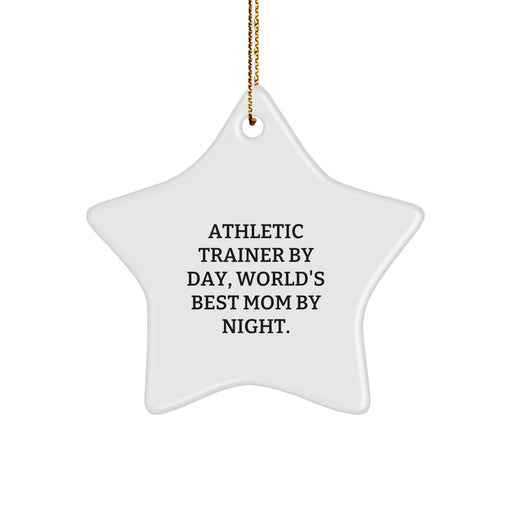 Athletic Trainer Gifts, Star Ornament, Funny Quote, Christmas Unique Gifts from Mom to Athletic Trainer - Image 1
