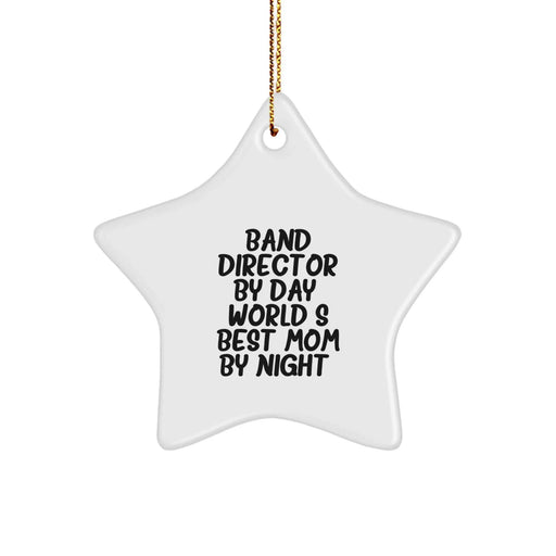 Funny Star Ornament Gift for Band Director By Day, Gifts from Mom By Night, Christmas Unique Presents for Family - Image 1