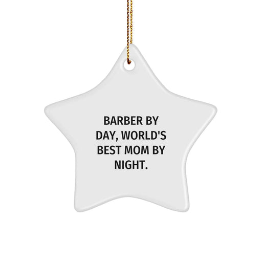 Barber's Star Shining Gifts from Mom for Christmas Day, 'Barber By Day, World's Best Mom By Night.' - Image 1