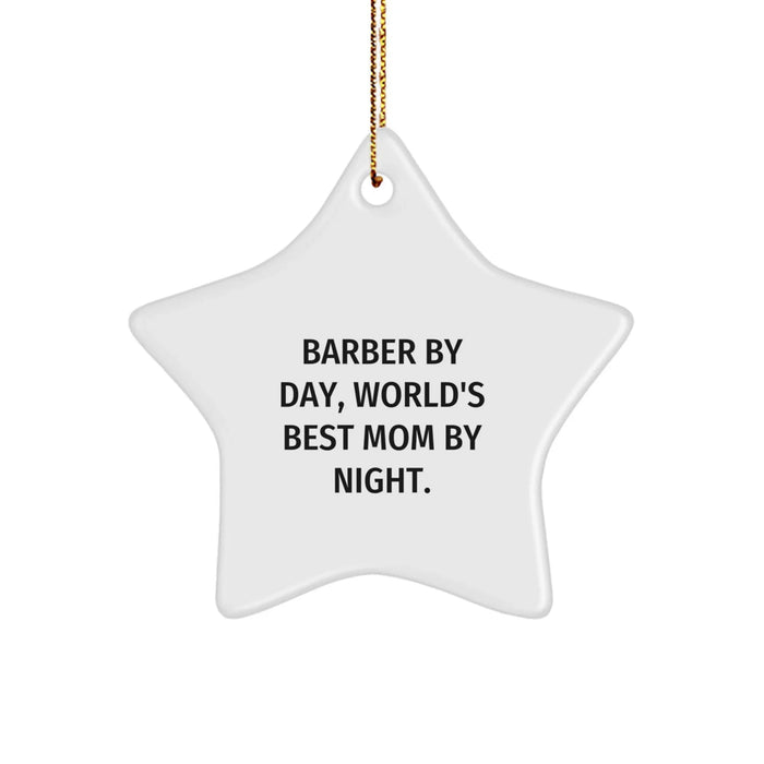 Barber's Star Shining Gifts from Mom for Christmas Day, 'Barber By Day, World's Best Mom By Night.' - Image 1