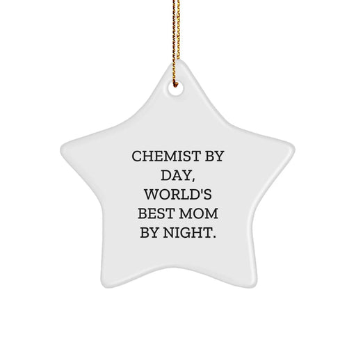 Chemist Gifts for Christmas - 'Chemist By Day, World's Best Mom By Night.' Star Ornament, Gifts from Mom to Chemist, for a Unique Christmas Unique Gift - Image 1
