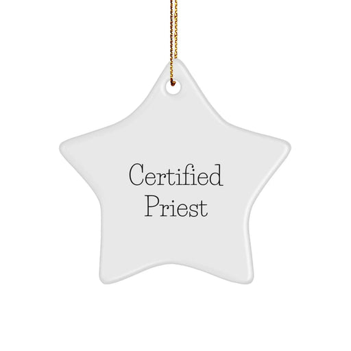 Funny Quote Certified Priest Star Ornament Gifts from Family for Christmas - Image 1