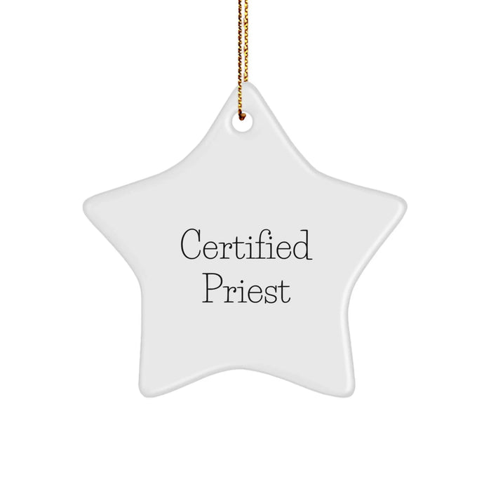 Funny Quote Certified Priest Star Ornament Gifts from Family for Christmas - Image 1