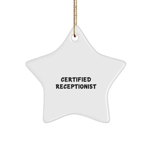 Funny Certified Receptionist Christmas Star Ornament Gifts from Friends to Coworkers - Image 1