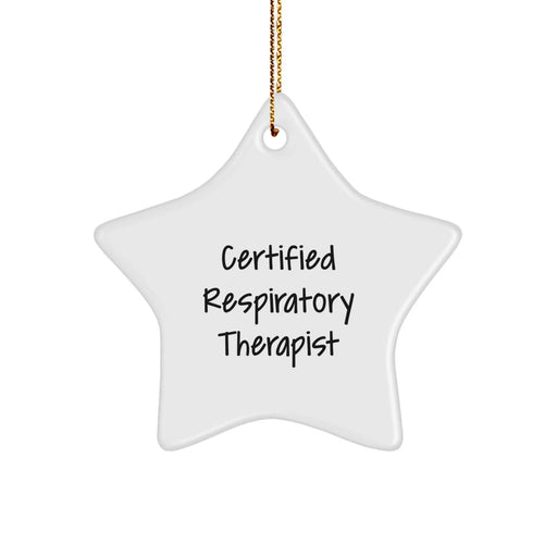 Funny Certified Respiratory Therapist Star Ornament Gifts from Men to Coworkers for Christmas - Image 1