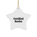 Funny Roofer Gifts from Friends for Christmas - Star Ornament with 'Certified Roofer' Quote - Image 1