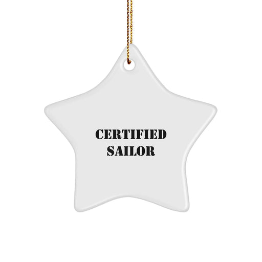 Certified Sailor Quotes Funny Gifts for Sailor Men Friends Family Christmas Unique Star Ornament - Image 1