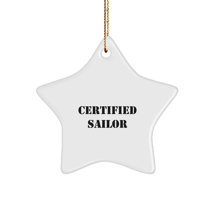 Certified Sailor Quotes Funny Gifts for Sailor Men Friends Family Christmas Unique Star Ornament - Image 1