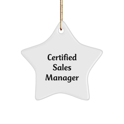Funny Quotes for Sales Managers Gifts from Family - Certified Sales Manager Star Ornament for Men Women Friends Coworkers Family - White Star Shaped MDF Decorations for Christmas Unique Gifts - Image 1