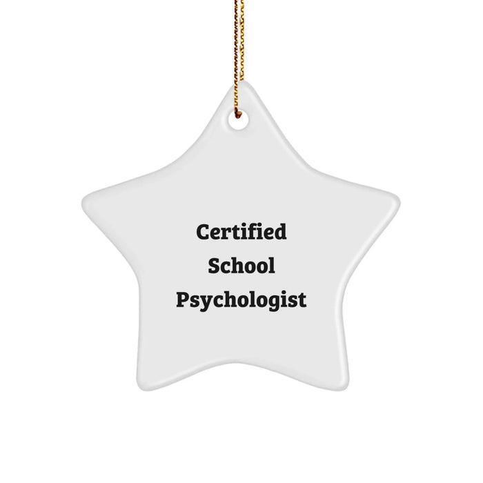 Funny Quote Gifts from School Psychologist Friends to Men - Certified School Psychologist Star Ornament for Christmas Unique Gifts - Image 1