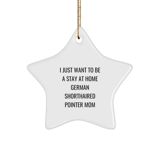 German Shorthaired Pointer Dog Star Ornament Gifts from Men for Women Friends Family - Funny Quote Christmas Unique Gifts - Image 1