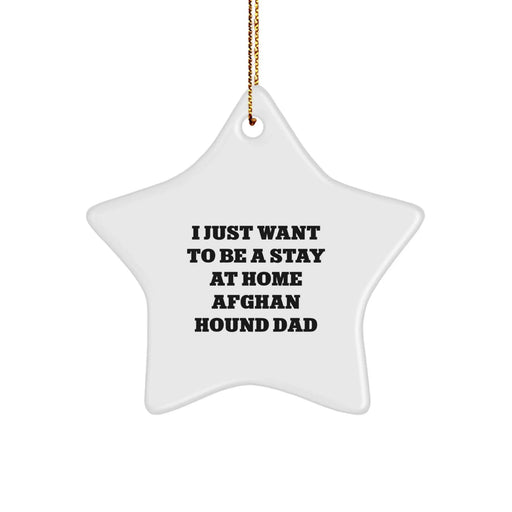 Funny Afghan Hound Dog Gifts, Star Ornament Christmas Decorations, Gifts from Men to Afghan Hound Dog Dads - Image 1