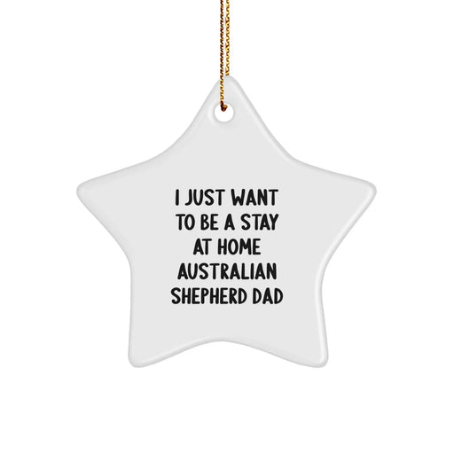Funny Australian Shepherd Dog Star Ornament Gifts from Dad to Australian Shepherd Dog Lover at Christmas - Image 1