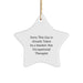 Funny Occupational Therapist Gifts from Men - Star Ornament for Christmas Unique Gifts - Sorry This Guy Is Already Taken By A Smokin' Hot Occupational Therapist - Image 1