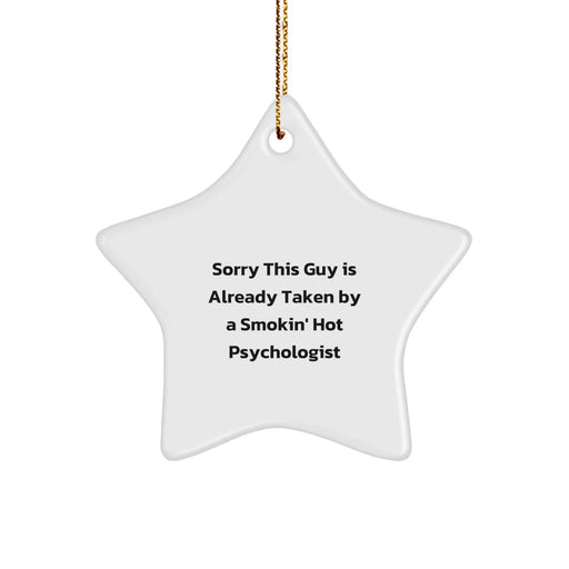 Funny Psychologist Gifts from Friends - Sorry This Guy Is Already Taken By A Smokin' Hot Psychologist Star Ornament, White, 3.25 Tall, Christmas Unique Presents for Men Women Family - Image 1