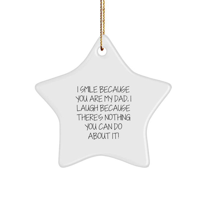 Dad Gifts from Men - I Smile Because You Are My Dad, Star Ornament for Christmas Unique Gifts - Image 1