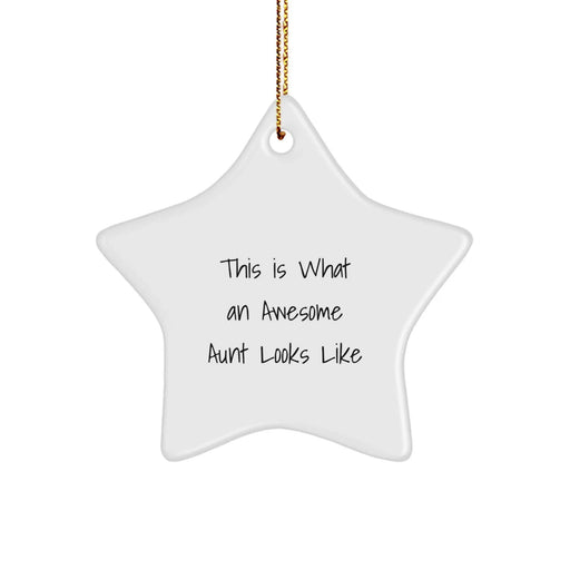 Aunt Star Ornament, Funny Quote This Is What An Awesome Aunt Looks Like, Gifts from Family to Aunt for Christmas - Image 1