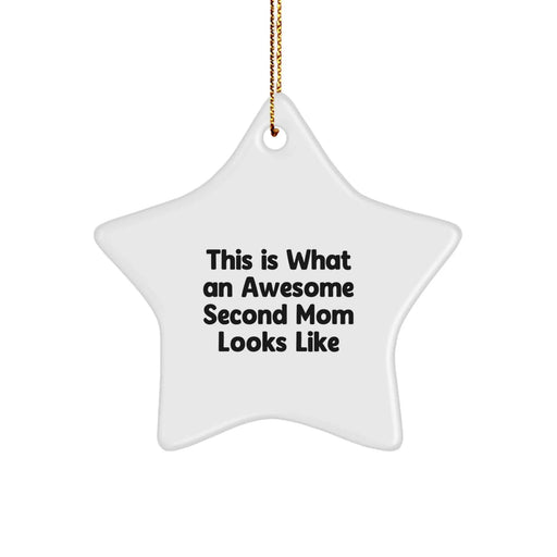 Gifts from Family, Unique Second Mom Gifts, This Is What An Awesome Second Mom Looks Like, Star Ornament for Christmas - Image 1