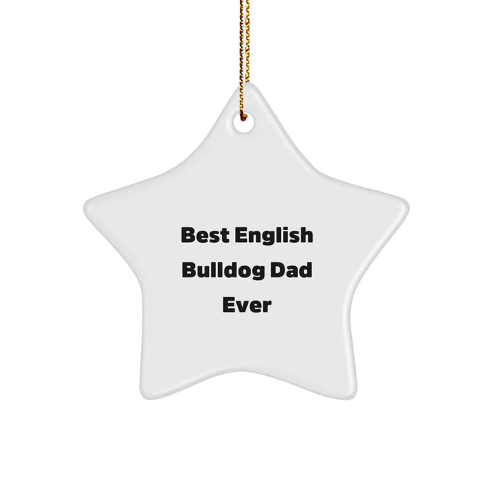 Funny English Bulldog Dad Gifts Star Ornament for Home Decor from Friends for English Bulldog Lovers at Christmas - Image 1