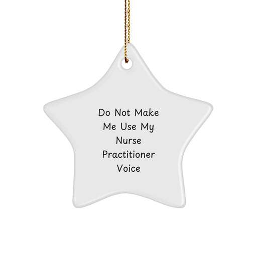 Funny Nurse Practitioner Star Ornament Gifts from Friends, Unique Nurse Practitioner Christmas Unique Gifts, Gift for Nurse Practitioner - Image 1