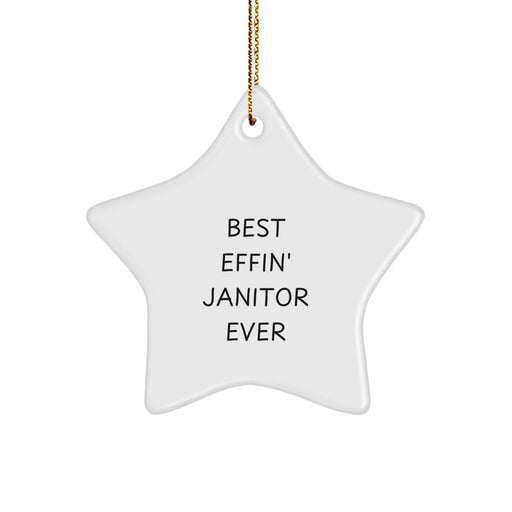Funny Janitor Gifts from Friends, Best Effin' Janitor Ever Star Ornament for Janitor at Christmas - Image 1