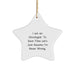 Funny Oncologist Gifts from Friends for Oncologist - Star Ornament, Christmas Unique Gifts - 'I Am An Oncologist. To Save Time Let's Just Assume I'm Never Wrong.' - Image 1