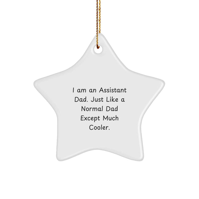 A Fun Christmas Unique Gift for the Assistant in Your Life - 'I Am An Assistant Dad' Star Ornament - Assistant Gifts from Men - Image 1
