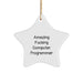 Funny Computer Programmer Gifts from Friends for Christmas, Star Ornament Quote, Inspirational Humor, Unique Computer Programmer Present, Gifts for Men, Programmers, geniuss - Image 1