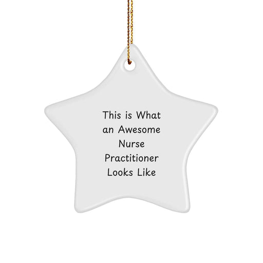 Funny Nurse Practitioner Star Ornament Gifts from Friends for Christmas Unique Star Shaped Decorations - Image 1