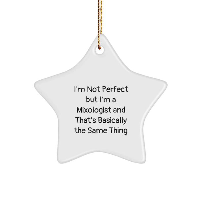 Funny Mixologist Gifts from Family for Christmas Star Ornament - I'm Not Perfect But I'm A Mixologist And That's Basically The Same Thing - Image 1