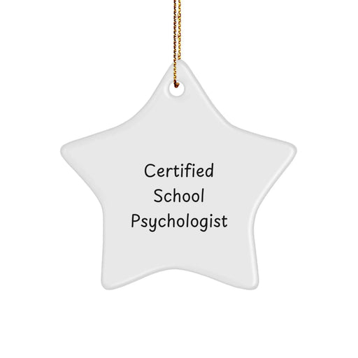 Gifts from a Certified School Psychologist, Funny Star Ornament for School Psychologist, Christmas Unique Gifts for Her - Image 1