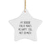 Funny Border Collie Dog Gifts from Family - Star Ornament for Men - 'My Border Collie Makes Me Happy. You, Not So Much.' - Image 1