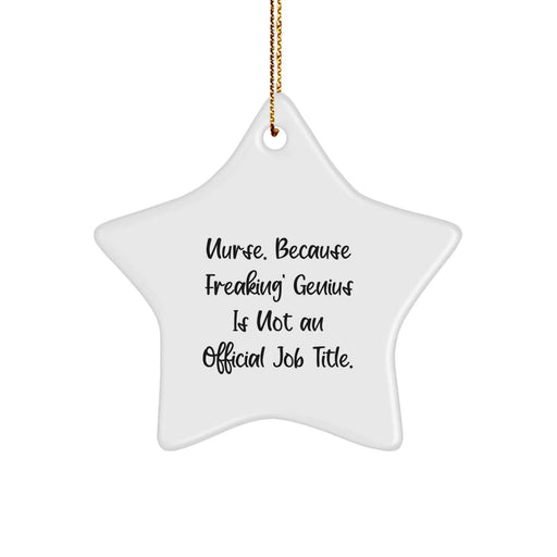 Funny Nurse Star Ornament Gifts from Men to Women Coworkers Friends Family - Christmas Unique Gifts for Nurses, Inspirational Nurse Quotes, Star Ornament Decorations - Image 1