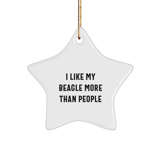 Beagle Dog Lovers' Humorous Gift, I Like My Beagle More Than People, Star Ornament, Christmas Unique Presents for Family, Friends, Coworkers - Image 1