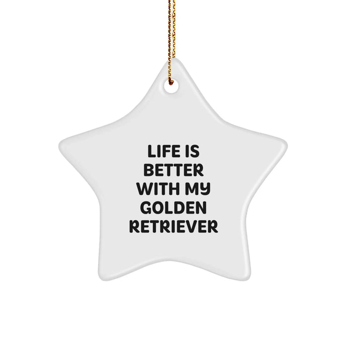 Golden Retriever Dog Lover Gifts from Friends for Family, Christmas Unique Star Ornament, Funny Quote 'Life Is Better With My Golden Retriever' - Image 1