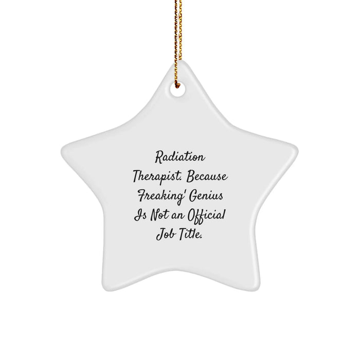Funny Radiation Therapist Gifts from Friends - Radiation Therapist Star Ornament, Christmas Unique Decorations, Quirky Radiation Therapist Job Title Humor - Image 1
