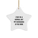 Funny Chihuahua Dog Gifts, Christmas Unique Gifts, Star Ornament for Chihuahua Lovers, Gifts from Family, Friends, Men, Women, I May Be A Human, But My Chihuahua Is The Boss - Image 1