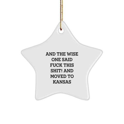 Funny Kansas Gifts from Friends for the Men and Women in Kansas who Said Screw This Shit and Moved to the Heartland, Kansas Star Ornament - Image 1