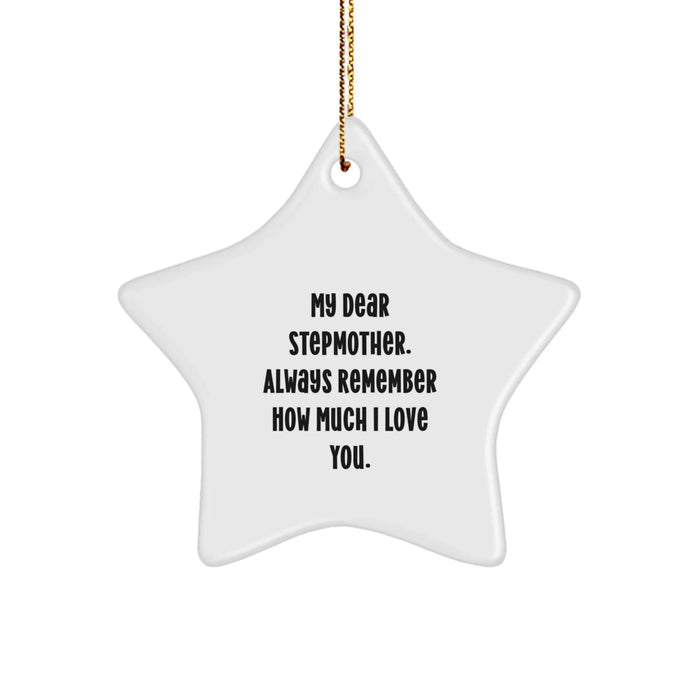 Funny Stepmother Gifts, Star Ornament, 'My Dear Stepmother. Always Remember How Much I Love You.' Christmas Unique Gifts from Family to Stepmother - Image 1
