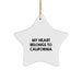 California Star Ornament, Funny Quote 'My Heart Belongs To California', Gifts for California Lovers, Christmas Unique Gifts from Friends or Family - Image 1