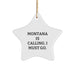 Funny Montana Star Ornament Gifts from Friends for Women - Montana Is Calling. I Must Go. - Image 1