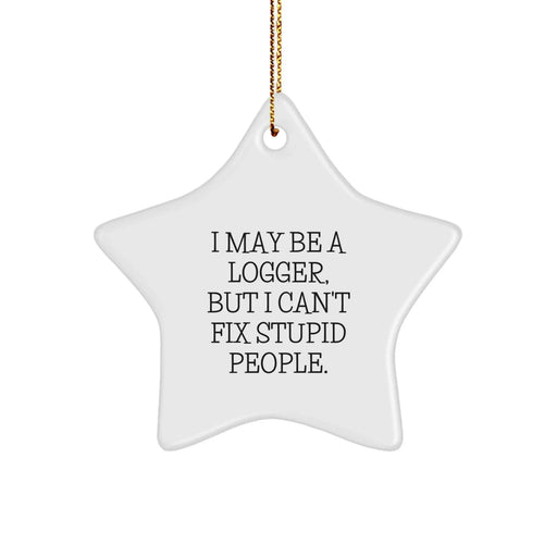 Funny Logger Gifts from Men to Logger Friends for Christmas Unique Star Ornament - Image 1